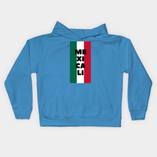 Mexicali in Mexican Flag Colors Vertical Kids Hoodie